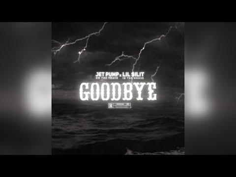 Jet Pump x Lil $ilit - Goodbye (Official Visualizer)