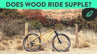 Does Wood Ride Supple or Stiff? Reviewing Celilo's Wood Prototype Frame on Sedona's Trails