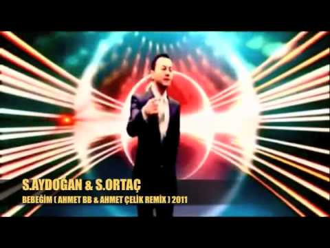 Suat Aydoğan & S Ortaç   Bebeğim AHMET BB & AHMET ÇELİK REMİX) 2011