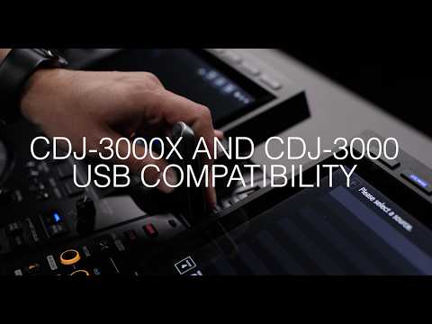 USB Compatibility With Our DJ Players inc. CDJ-3000X