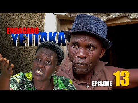 Endagano Ye'itaka Episode   13