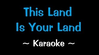 This Land Is Your Land - Karaoke