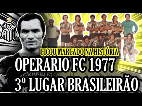 OPERÁRIO MS 1977 - 3º LUGAR NO BRASILEIRÃO- UM FEITO QUE FICOU MARCADO NA HISTÓRIA