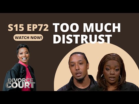 Divorce Court - Lashawndra vs Christopher - Too Much Distrust - Season 15, Episode 72 - Full Episode