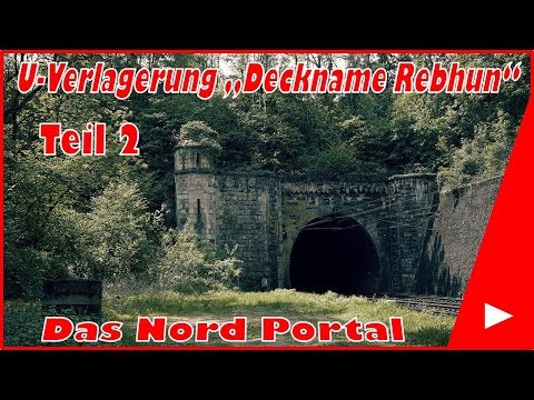 Lost Places #35 U-Verlagerung Decknahme Rebhun Teil 2 | Its Lost "Das Nord Portal"