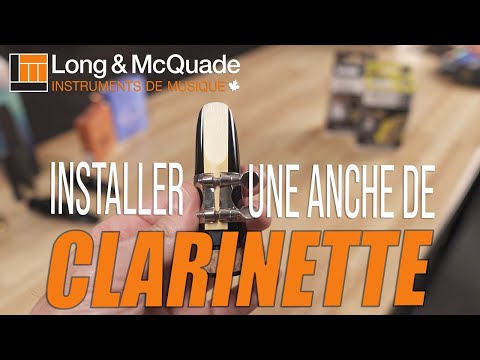 Installer une anche de Clarinette