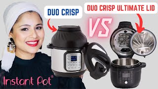 Instant Pot Duo Crisp vs. Ultimate Lid: Which One Should You Get?