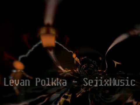 Levan Polkka-SejixMusic (Hands Up Tehcno Remix)