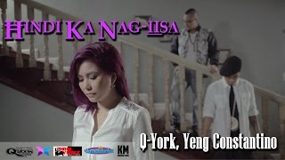 Q-York, Yeng Constantino - Hindi Ka Nag-iisa [Official Music Video]