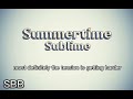Summertime Sublime Lyrics
