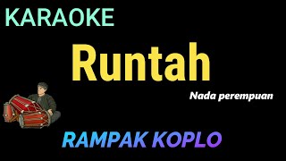 Download lagu RUNTAH - doel sumbang - KARAOKE KOPLO RAMPAK mp3