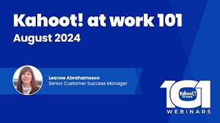 Discover the basics of using Kahoot! 360 | 101 webinar from August 2024