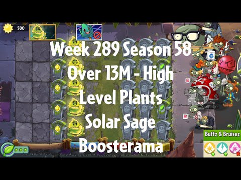 (Over 13M - Solar Sage Boosterama) PvZ2 Arena Week 289 S58, High Level Plants - Jade League