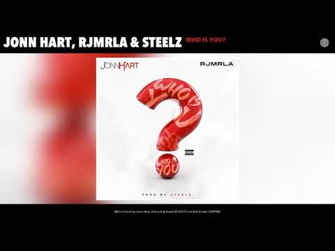 Jonn Hart, RJ - Who Is You (Audio) ft. Steelz