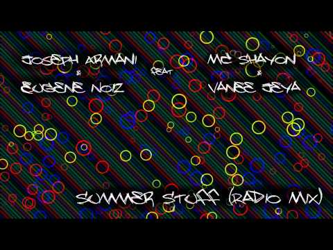 Joseph Armani and Eugene Noiz feat Mc Shayon and Vanee Jeya - Summer Stuff (Radio Mix)
