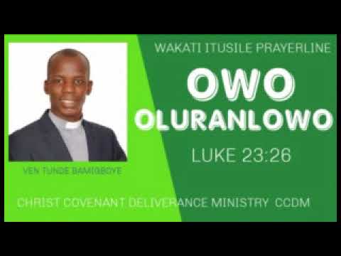 Wakati Itusile Prayerline - OWO OLURANLOWO
