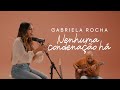 GABRIELA ROCHA NENHUMA CONDENAÇÃO HÁ CLIPE OFICIAL