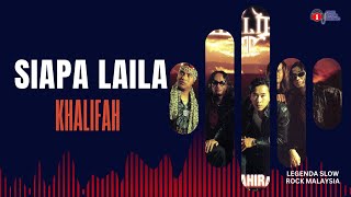 Download lagu Siapa Laila – Khalifah | Lagu Rock Malaysia Nostalgia | Slow Rock Terbaik Malaysia | Lirik Video mp3