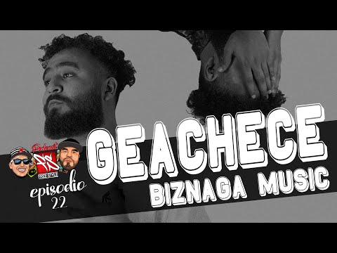 FREESTYLE MTY el Podcast - Episodio 22 - GEACHECE (Biznaga Music)