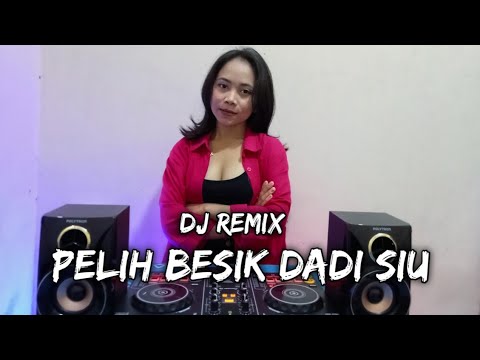 DJ Pelih Besik Dadi Siu - Dek Soma (Dj Emi)