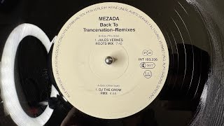 Mezada – Back To Trancenation (Jules Vernes Roots Mix) - Maddog – INT 193.336 (1997)