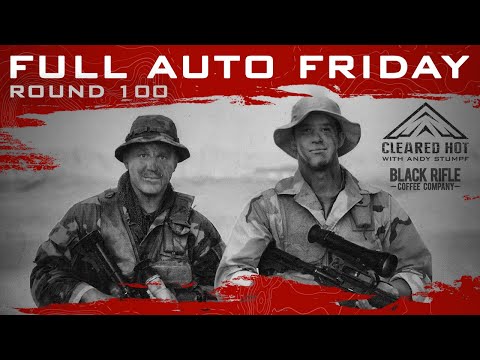 Full Auto Friday - Round 100
