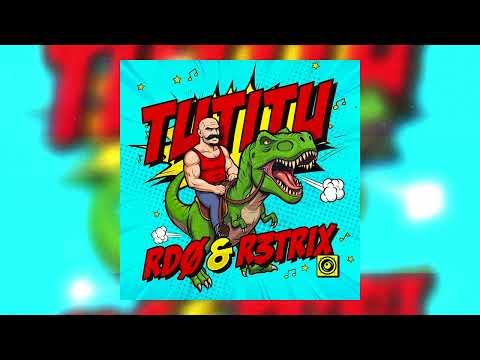 RDØ & R3TRIX - TUTITU