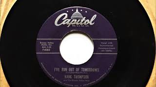 I&#39;ve Run Out Of Tomorrows , Hank Thompson , 1958