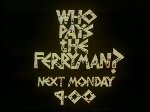Monday 31st October 1977 BBC2 - 1990 - Who Pays The Ferryman - The Long Search - Rare Recording