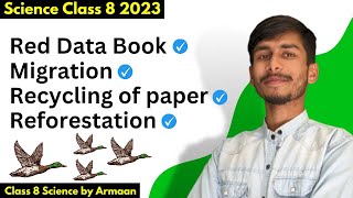 Red Data Book, Migration, Recycling, Reforestation! Conservation Of Plants and Animals - Class 8