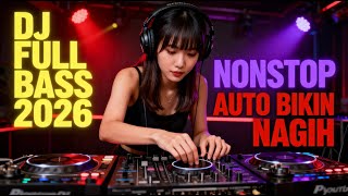 Download lagu 🔥 DJ FULL BASS NONSTOP 2026 | Bass Nendang Tanpa Ampun 🔊 mp3