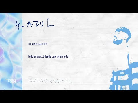 ILL QUENTIN, JUAN LOPEZ - Azul (Videolyric oficial) CORTISOL EP