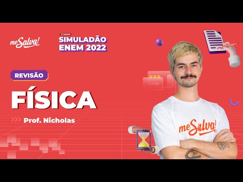 Revisão de Física | 3º SIMULADÃO ENEM 2022 | Me Salva!