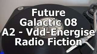 Future Galactic 08 - A2 - Vdd-Energise - Radio Fiction