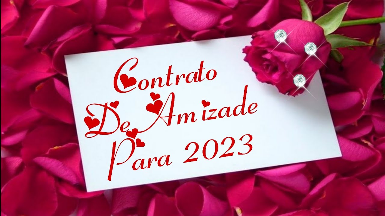 Contrato de Renovação de Amizade para 2023- Contrato de Amizade para compartilhar *melhores amigos*