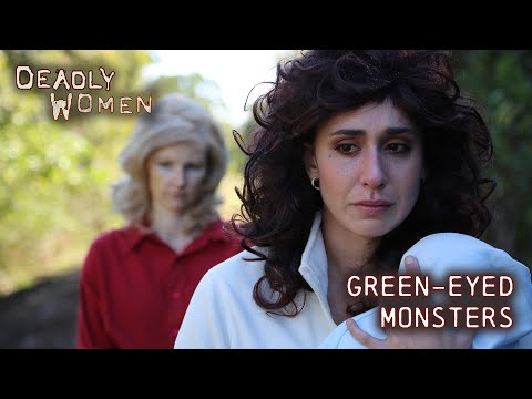 Green-Eyed Monsters | Deadly Women S09 E04 - Full Episode | Deadly Women