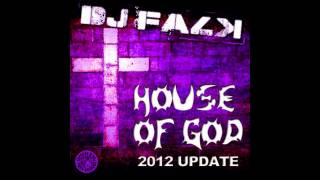 DJ Falk - House Of God (2012 Update) (Nuff! vs. Artistic Raw Edit)