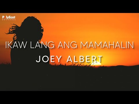 Ikaw Lang Ang Mamahalin - Joey Albert