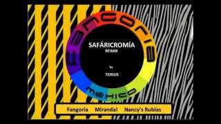 Fangoria + Miranda! + Nancy's Rubias - SAFARICROMÍA [Remix]
