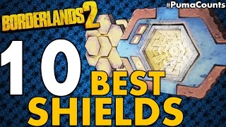 Top 10 Best Shields in Borderlands 2 #PumaCounts