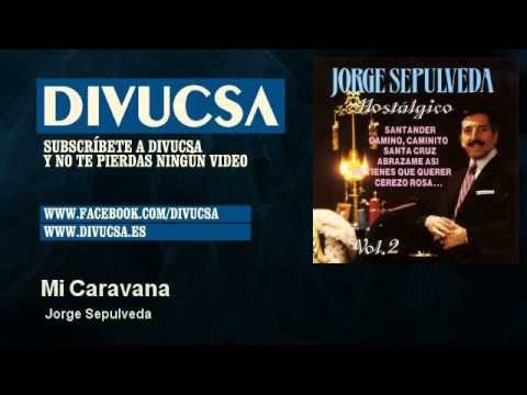 Jorge Sepulveda - Mi Caravana - Divucsa