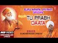 Guru Nanak Jayanti Special I Tu Prabhu Daata I SUKHWINDER SINGH I Full HD Video I Halla Bol