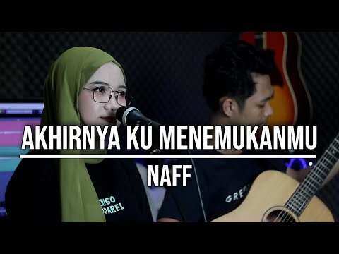 AKHIRNYA KU MENEMUKANMU - NAFF (LIVE COVER INDAH YASTAMI)