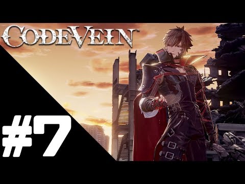 Code Vein Walkthrough Gameplay Part 7 - PS4 1080p Full HD - No Commentary