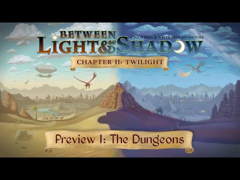 Between Light & Shadow. Chapter 2 - Twilight. Preview 1: The Dungeons.