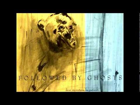 Followed By Ghosts - All Is Lost