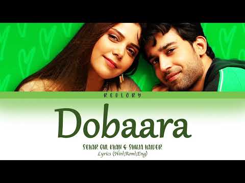 Dobara OST | Sehar Gul Khan & Shuja Haider | Lyrics (Hin\Rom\Eng)
