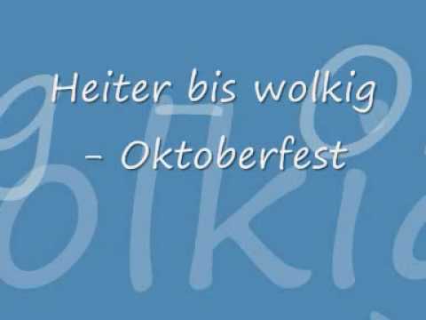 Heiter bis Wolkig - Oktoberfest