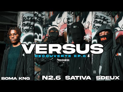 Versus Decouverte EP.6 (Boma KNG, Le N2.6, Sativa, Sdeux)