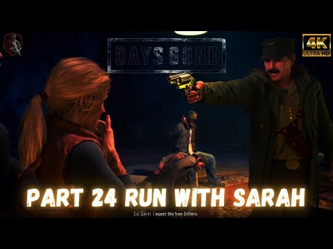 DAYS GONE Walkthrough Gameplay Part 24 Run With Sarah